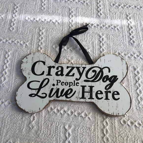 None and/or Unknown Other - Crazy Dog People Live Here Bone-Shaped Wood Sign Rustic Farmhouse Décor 11"x6.5"